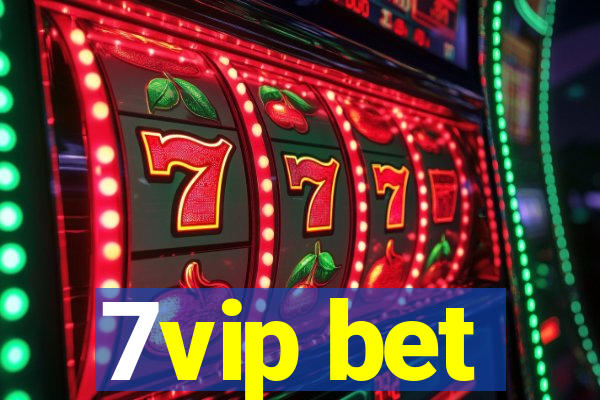 7vip bet